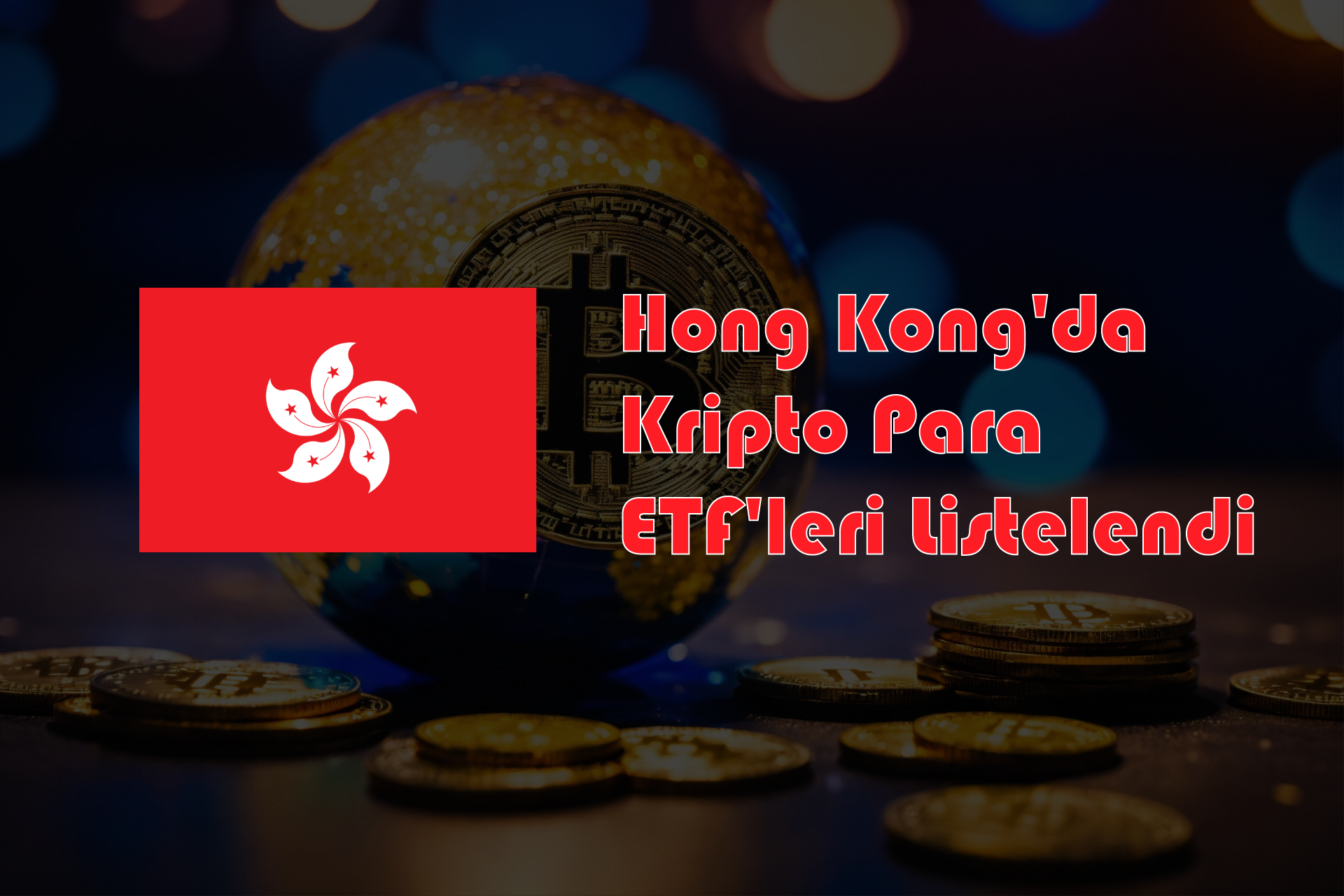 Bitcoin ETF | Hong Kong’da Kripto Para ETF’leri Listelendi, İlk Gün 87.65 Milyon Dolarlık İşlem Gerçekleşti